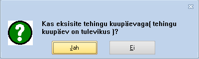 Tulevikus toimuvate tehingute hoiatus